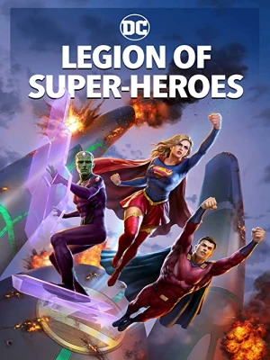 دانلود انیمیشن Legion of Super-Heroes