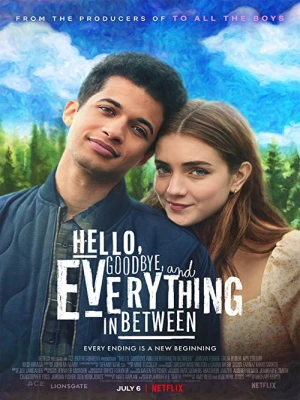 دانلود فیلم Hello, Goodbye and Everything in Between