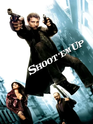 دانلود فیلم Shoot 'Em Up