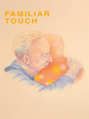 دانلود فیلم Familiar Touch
